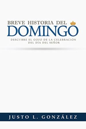 Breve Historia Del Domingo