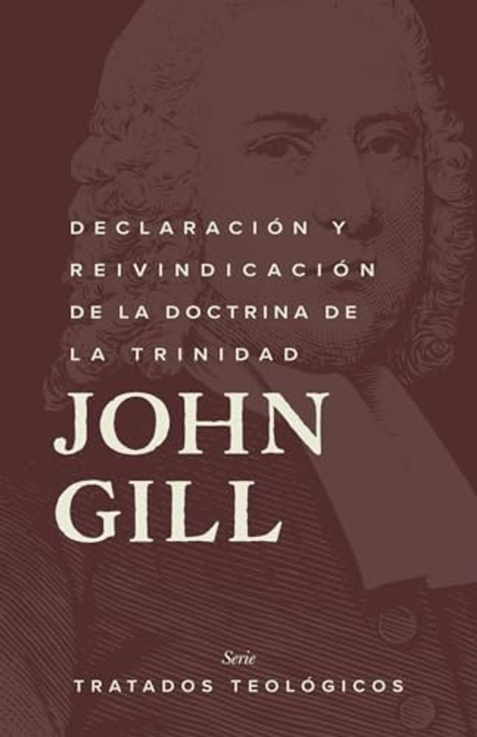 Declaracion Y Reivindicacion De La Doctrina De La Trinidad 1 Declaracion Y Reivindicacion De La Doctrina De La Trinidad