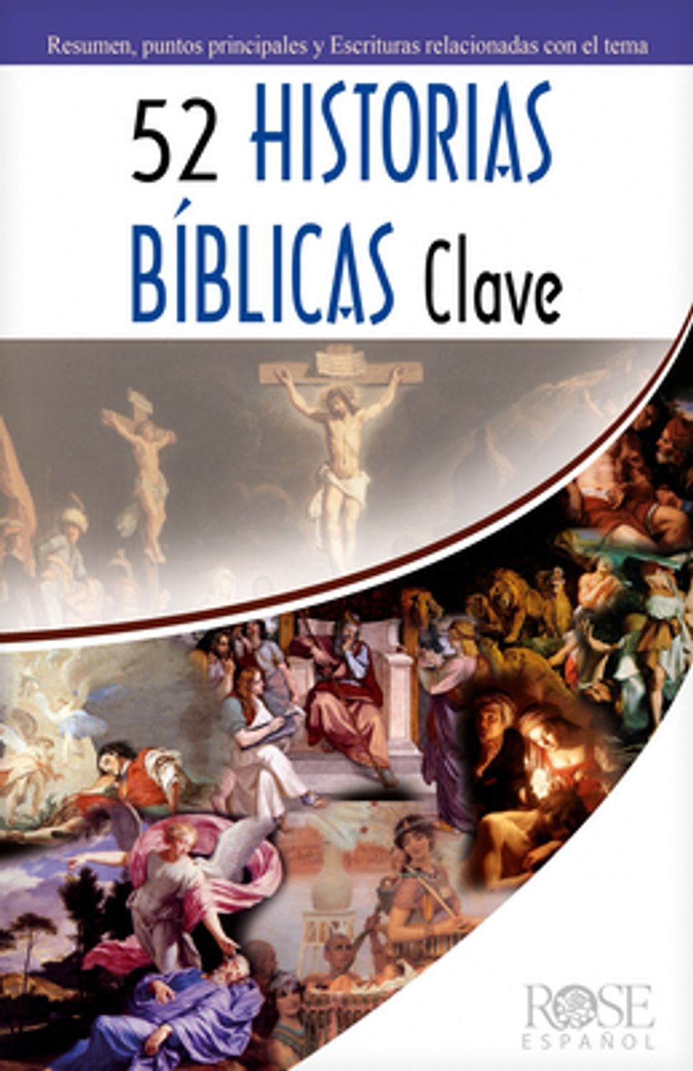 52 Historias Bíblicas Clave 1 52 Historias Bíblicas Clave