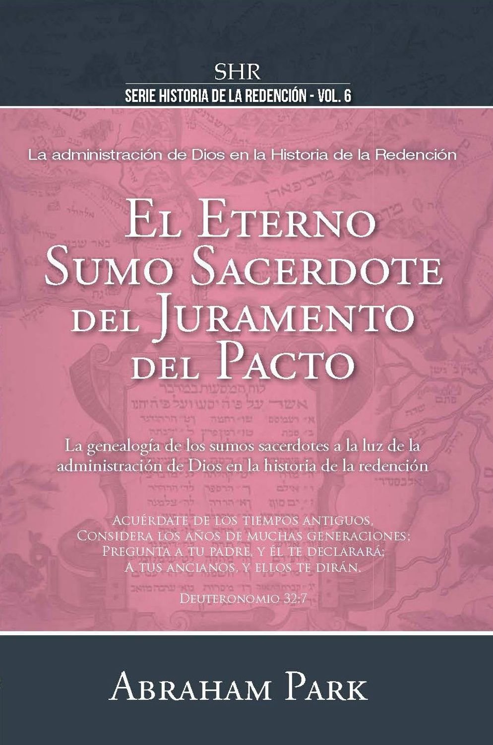 Eterno Sumo Sacerdote/Vol. 6 Serie Historia De La Redencion 1 Eterno Sumo Sacerdote/Vol. 6 Serie Historia De La Redencion