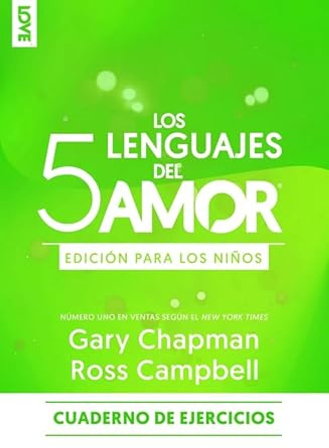 Cinco Lenguajes Del Amor De Los Niños/ Cuaderno De Ejercicios 1 Cinco Lenguajes Del Amor De Los Niños/ Cuaderno De Ejercicios