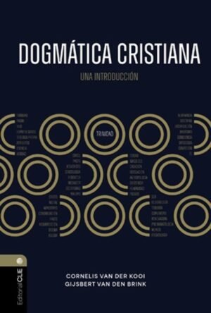 Dogmatica Cristiana/ Un Pensamiento Integral Sobre Dios/Las Personas/ Sociedad