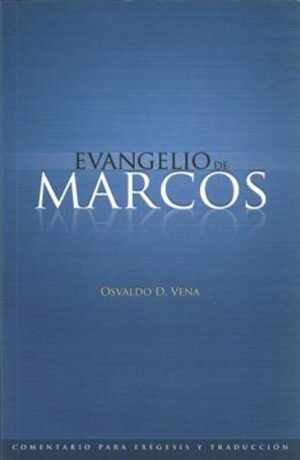 Evangelio De Marcos Comentario Para Exégesis Y Traducción