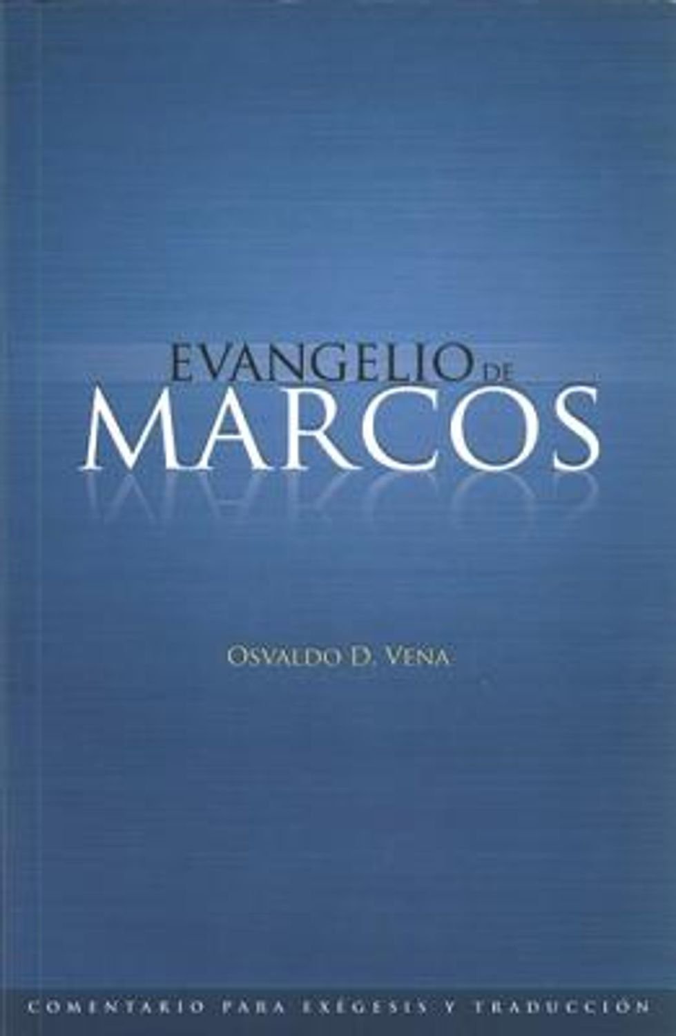 Evangelio De Marcos Comentario Para Exégesis Y Traducción 1 Evangelio De Marcos Comentario Para Exégesis Y Traducción