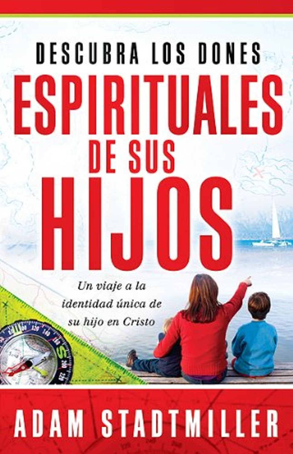 Descubra los Dones Espirituales de Sus Hijos 1 Descubra los Dones Espirituales de Sus Hijos