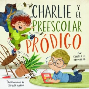 Charlie Y El Preescolar Prodigo