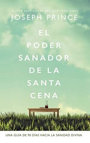 El Poder Sanador de la Santa Cena