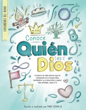 Conoce Quien Es Dios/ Exploradores Del Reino