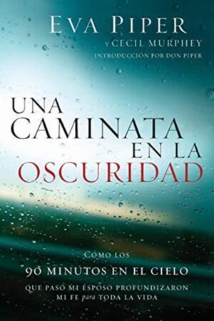 Libro Una Caminata En La Oscuridad, Eva Piper