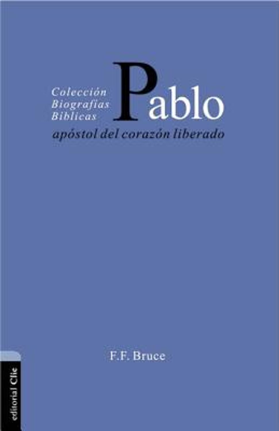 Pablo Apostol Del Corazon Liberado 1 Pablo Apostol Del Corazon Liberado