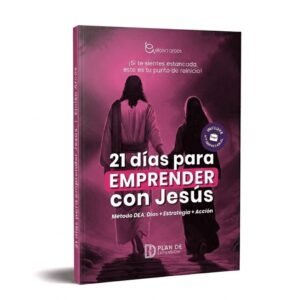 21 Dias Para Emprender Con Jesus