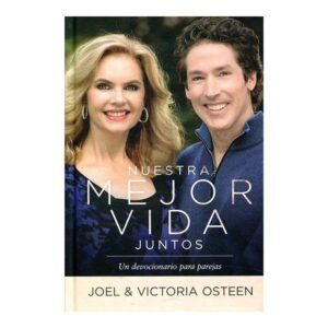 Libro Nuestra Mejor Vida Juntos : Un Devocionario Para Parejas Un Devocionario Para Parejas, Joel Osteen