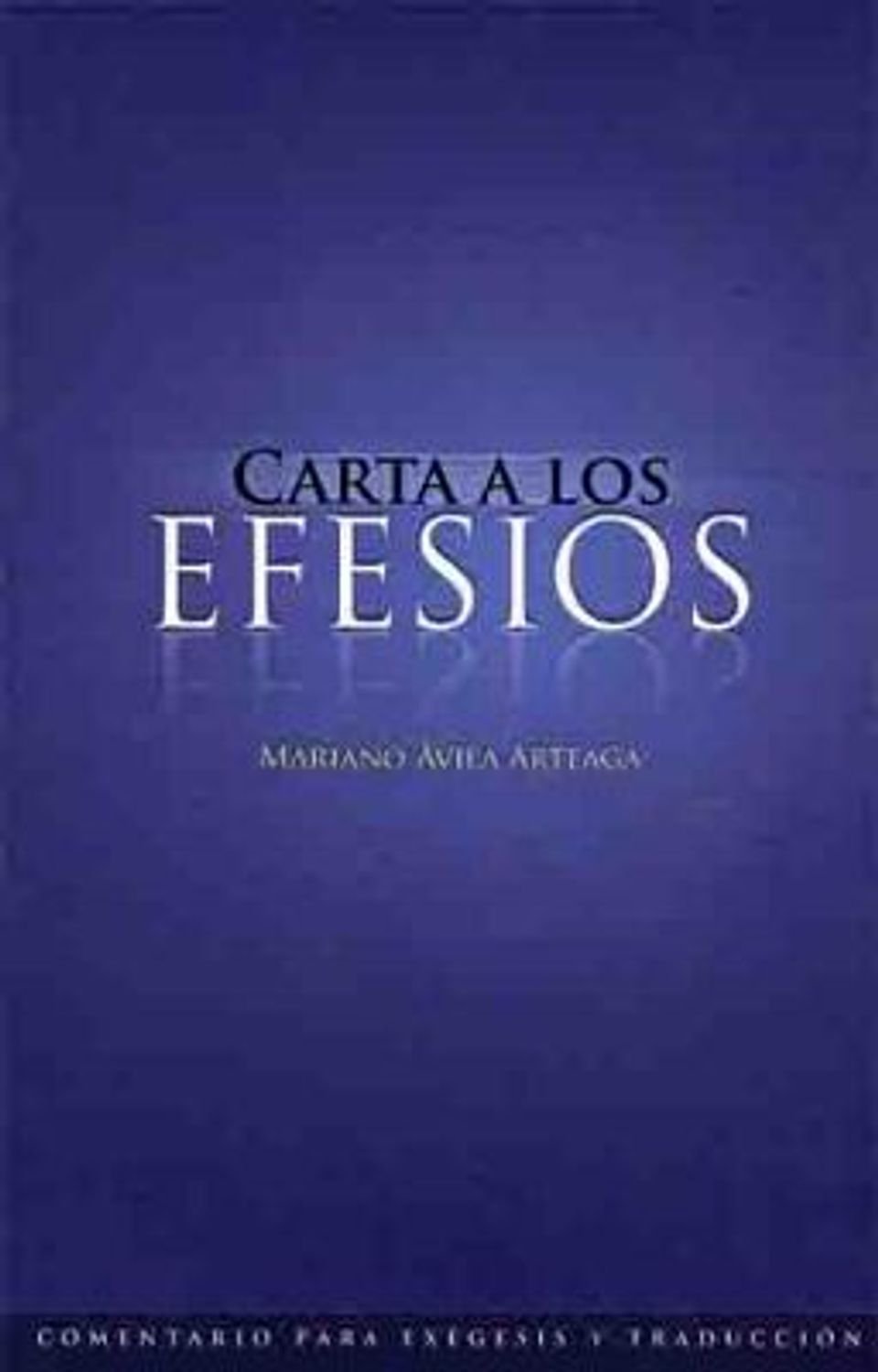 Efesios Comentario Para Exégesis Y Traducción 1 Efesios Comentario Para Exégesis Y Traducción