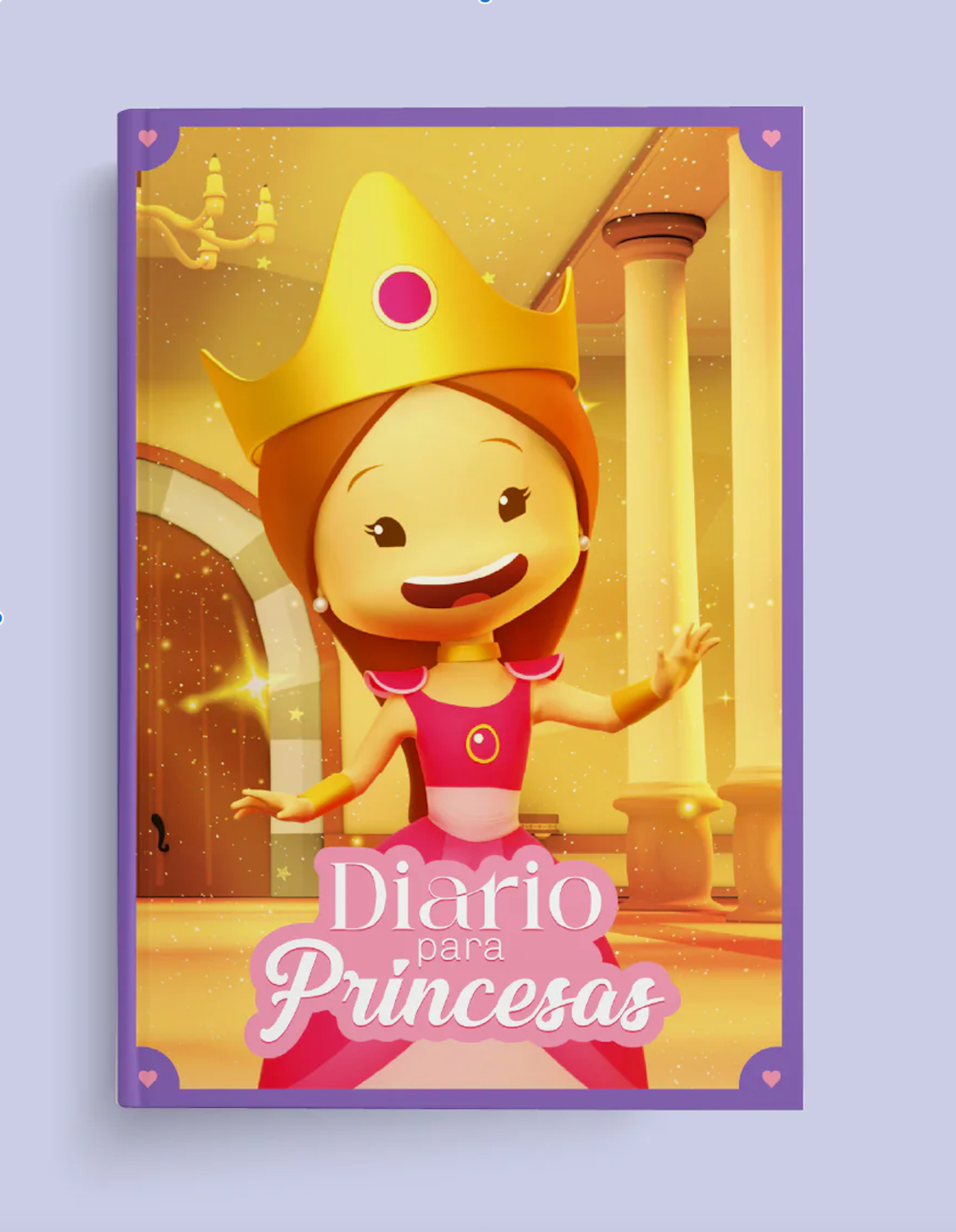 Diario Para Princesas/ Pequeños Heroes 1 Diario Para Princesas/ Pequeños Heroes