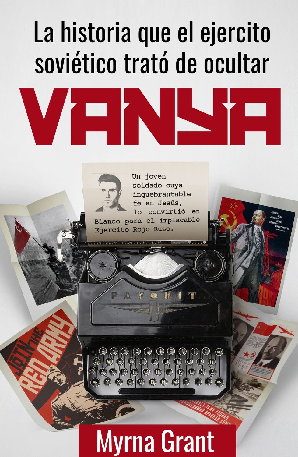 Vanya. La Historia Que El Ejército Soviético Trató De Ocultar 1 Vanya. La Historia Que El Ejército Soviético Trató De Ocultar