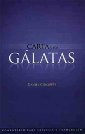 Galatas Comentario Para Exégesis Y Traducción
