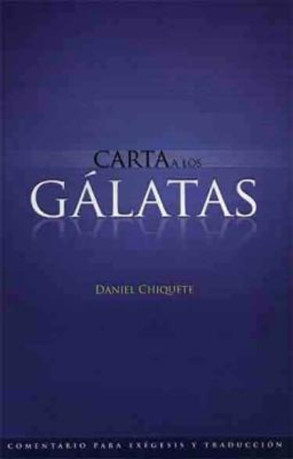 Galatas Comentario Para Exégesis Y Traducción 1 Galatas Comentario Para Exégesis Y Traducción