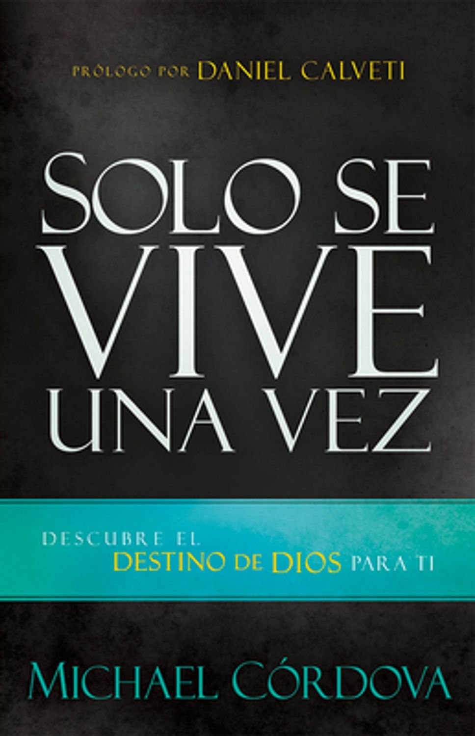 Solo Se Vive Una Vez 1 Solo Se Vive Una Vez