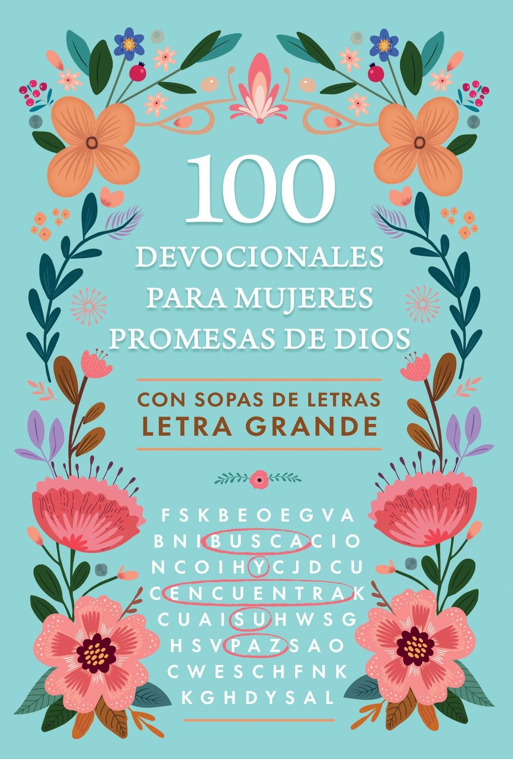 100 Devocionales Para Mujeres/ Promesas de Dios Con Sopa De Letras 1 100 Devocionales Para Mujeres/ Promesas de Dios Con Sopa De Letras