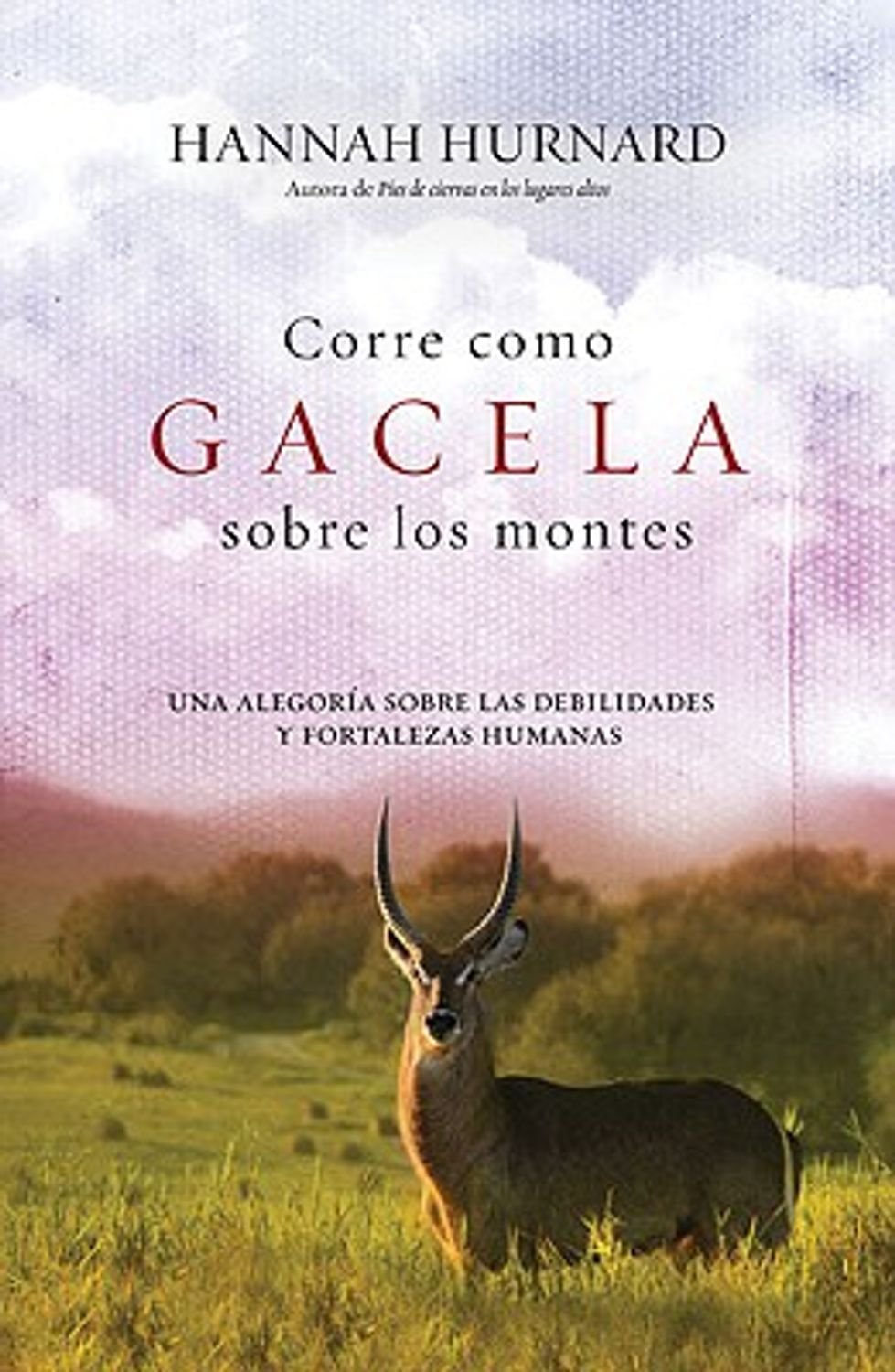 Corre Como Gacela Sobre Los Montes 1 Corre Como Gacela Sobre Los Montes