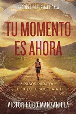 Tu Momento Es Ahora