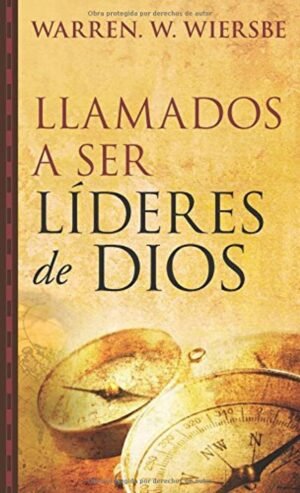 Llamados A Ser Lideres De Dios