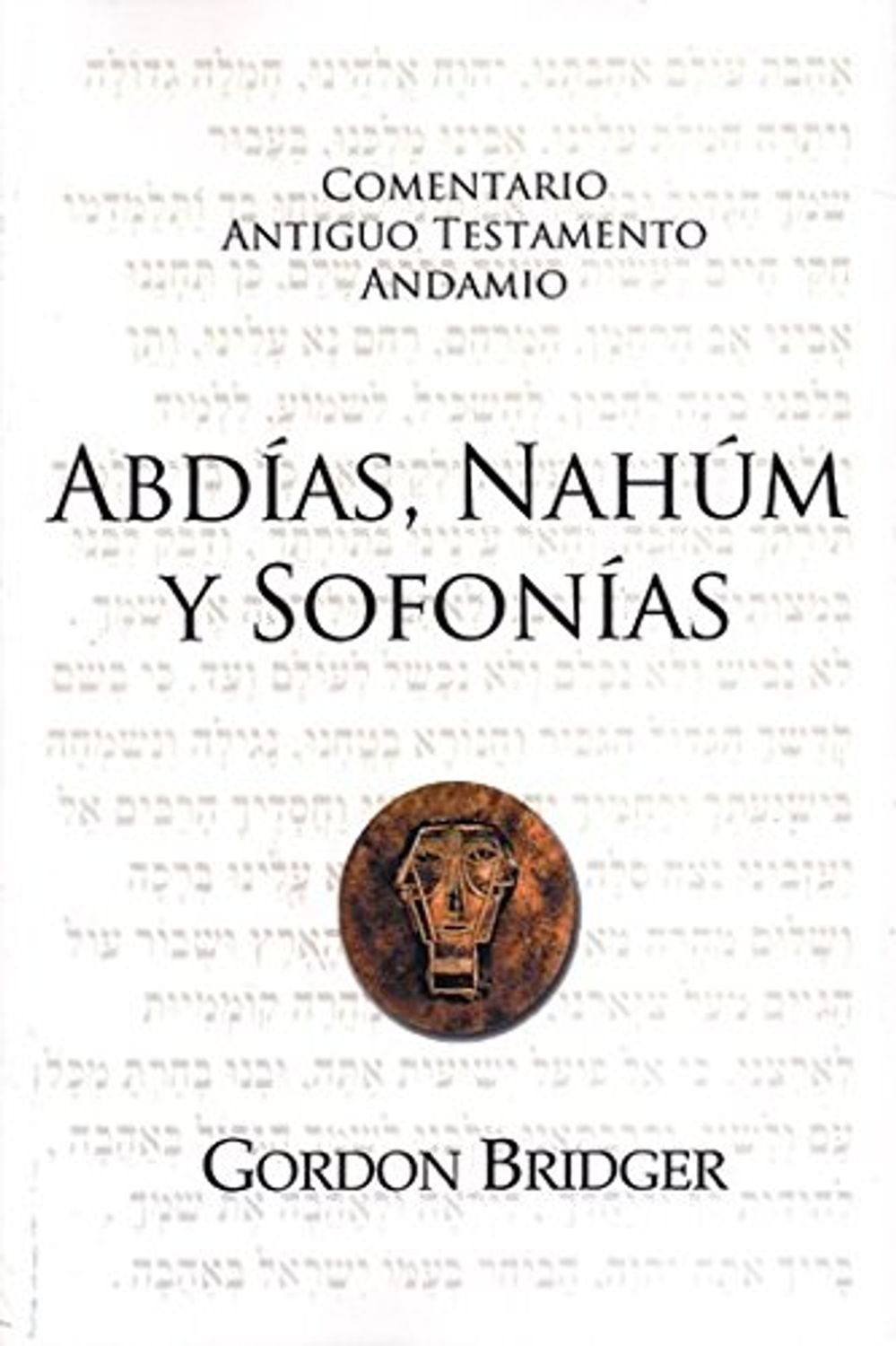 Comentario Antiguo Testamento Andamio/Abdias-Nahum-Sofonias 1 Comentario Antiguo Testamento Andamio/Abdias-Nahum-Sofonias
