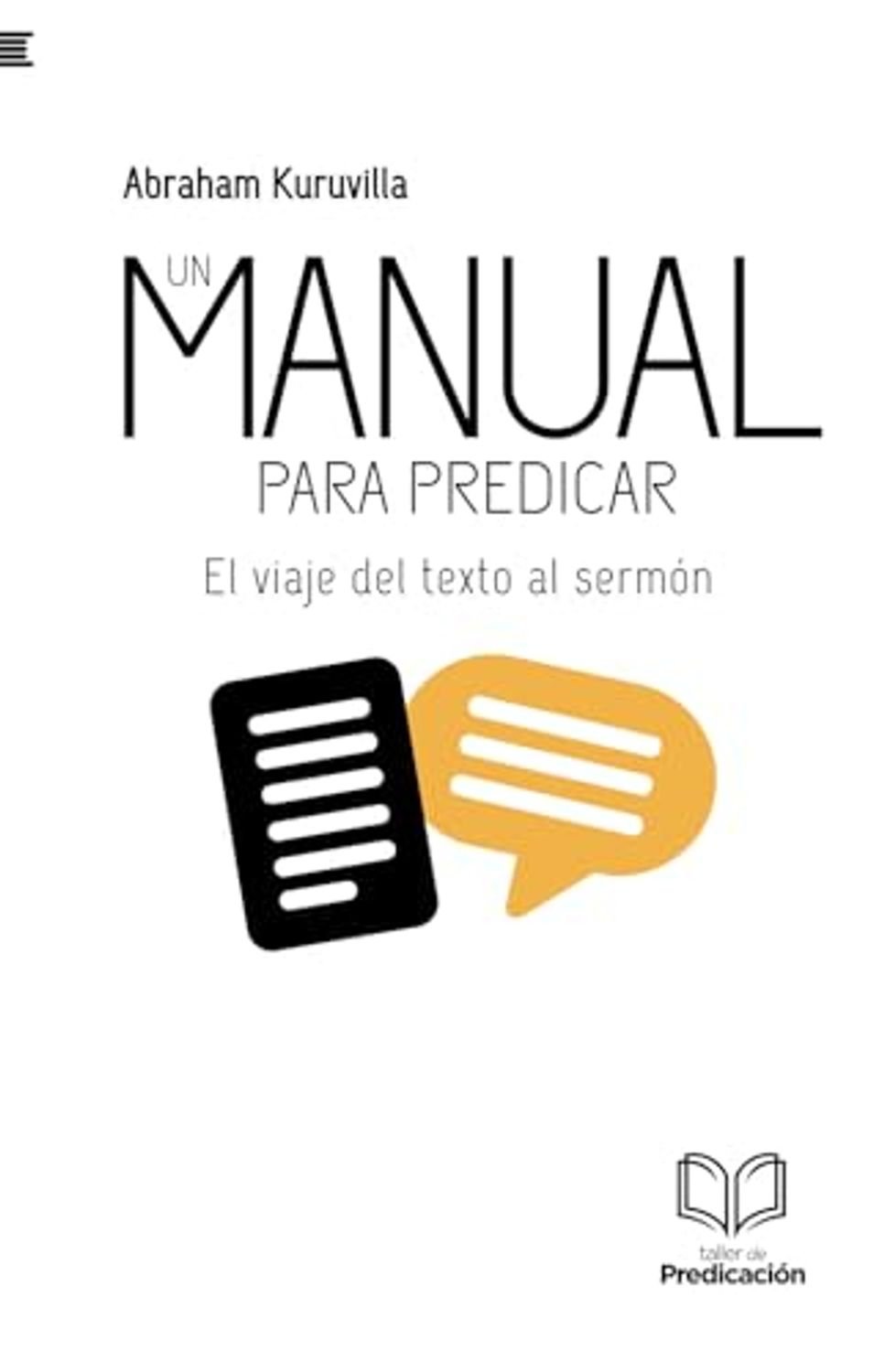 Libro Un Manual Para Predicar El viaje del texto al sermón - Abraham Kuruvilla 1 Libro Un Manual Para Predicar El viaje del texto al sermón – Abraham Kuruvilla