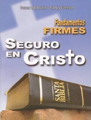 Fundamentos Firmes/Seguro en Cristo/rustica