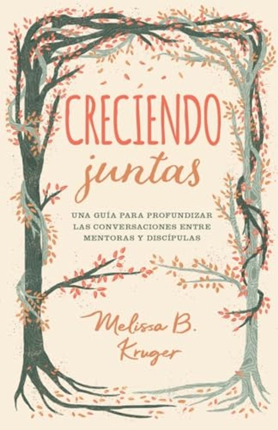 Creciendo Juntas 1 Creciendo Juntas