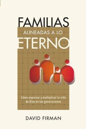 Familias Alineadas A Lo Eterno