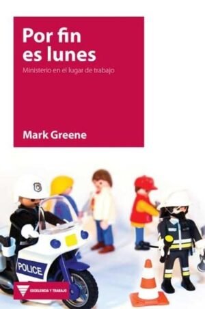 Por Fin Es Lunes/Ministerio En El Lugar De Trabajo