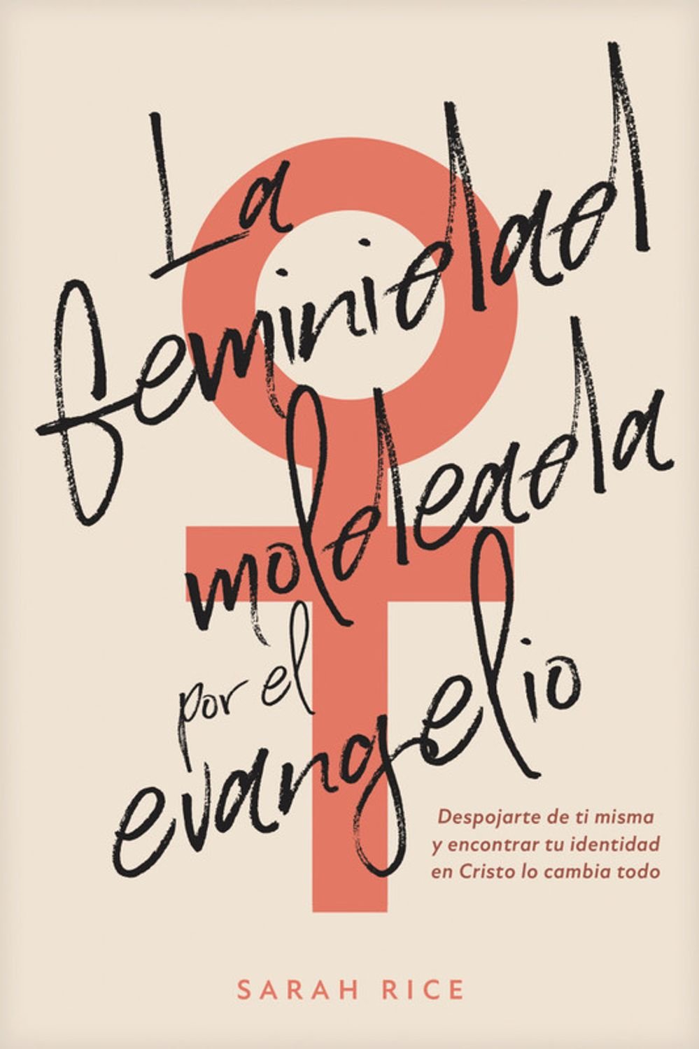 La Feminidad Moldeada por el Evangelio 1 La Feminidad Moldeada por el Evangelio
