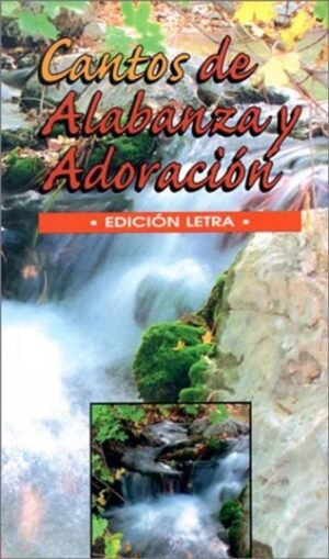 Cantos de alabanza y Adoración