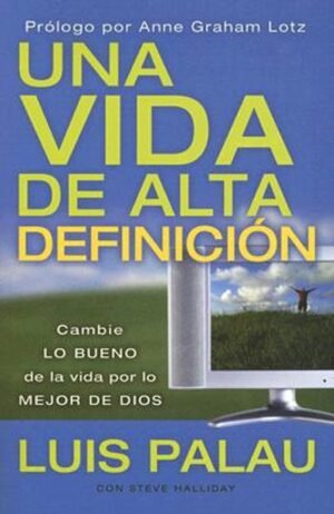 Una Vida De Alta Definicion