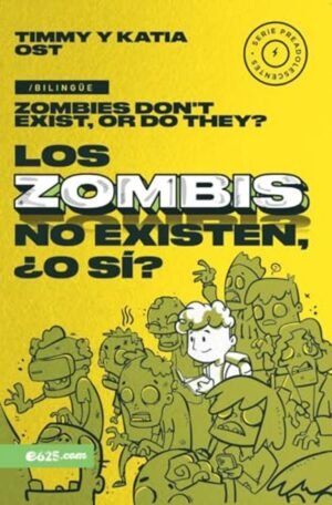 Zombis No Existen, ¿O Si? (Bilingüe)