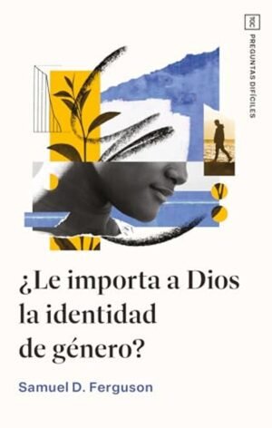 Le Importa A Dios La Identidad De Genero/ Serie TGC Preguntas Dificiles