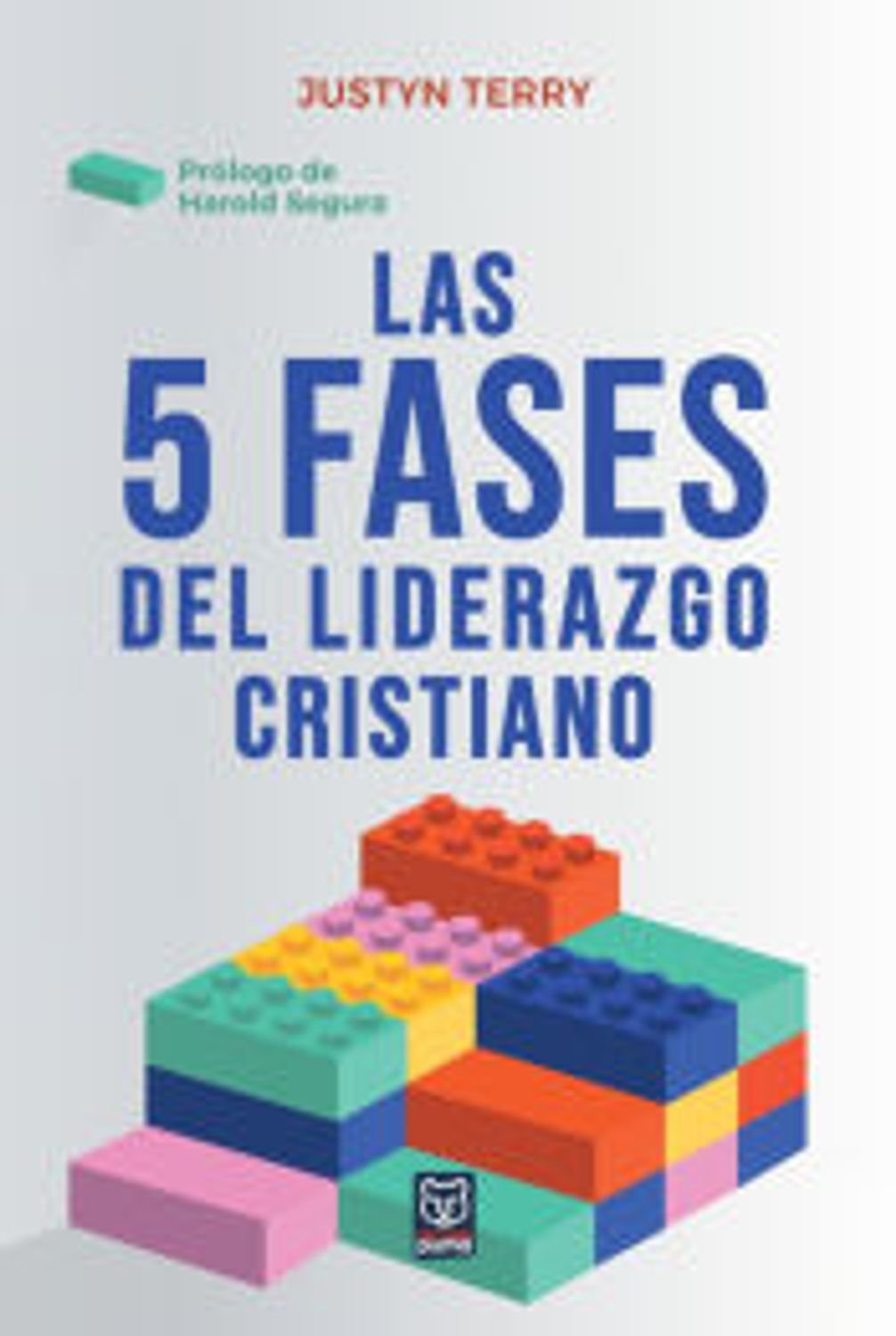 Las 5 Fases del Liderazgo Cristiano 1 Las 5 Fases del Liderazgo Cristiano