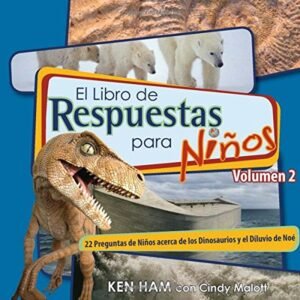Libro De Las Respuestas Para Niños/Dinosaurios y Diluvio/Vol.2