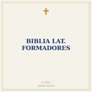 Biblia lat. formadores