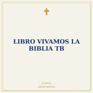 LIBRO VIVAMOS LA BIBLIA TB