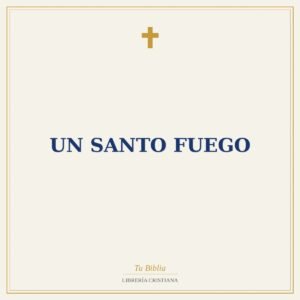 Un Santo Fuego