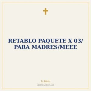 Retablo Paquete X 03/ Para Madres/Meee