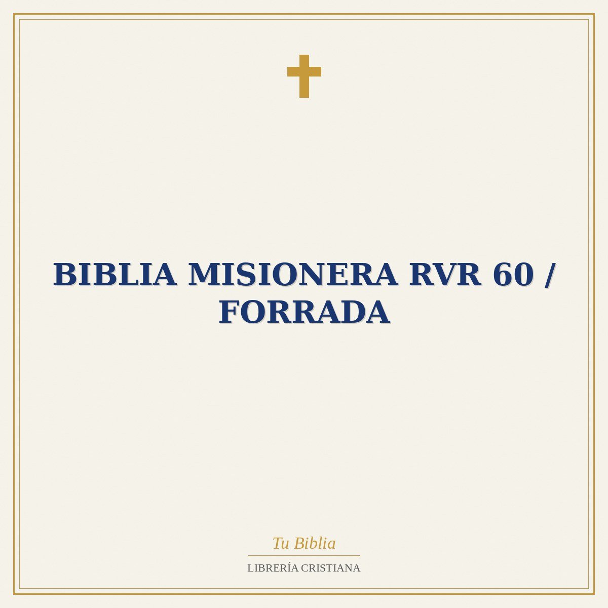 Biblia misionera RVR 60 / Forrada 1 Biblia misionera RVR 60 / Forrada