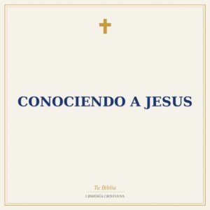 Conociendo a Jesus