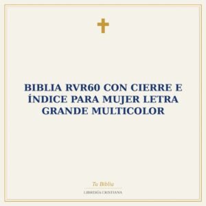 Biblia RVR60 Con Cierre e índice Para Mujer Letra Grande Multicolor