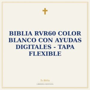 Biblia RVR60 Color Blanco Con Ayudas Digitales - Tapa Flexible