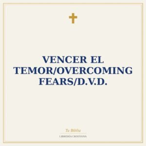 Vencer El Temor/Overcoming Fears/D.V.D.