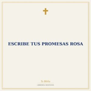 Escribe Tus Promesas Rosa
