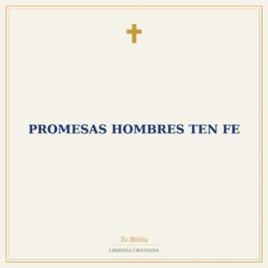 Promesas Hombres Ten Fe